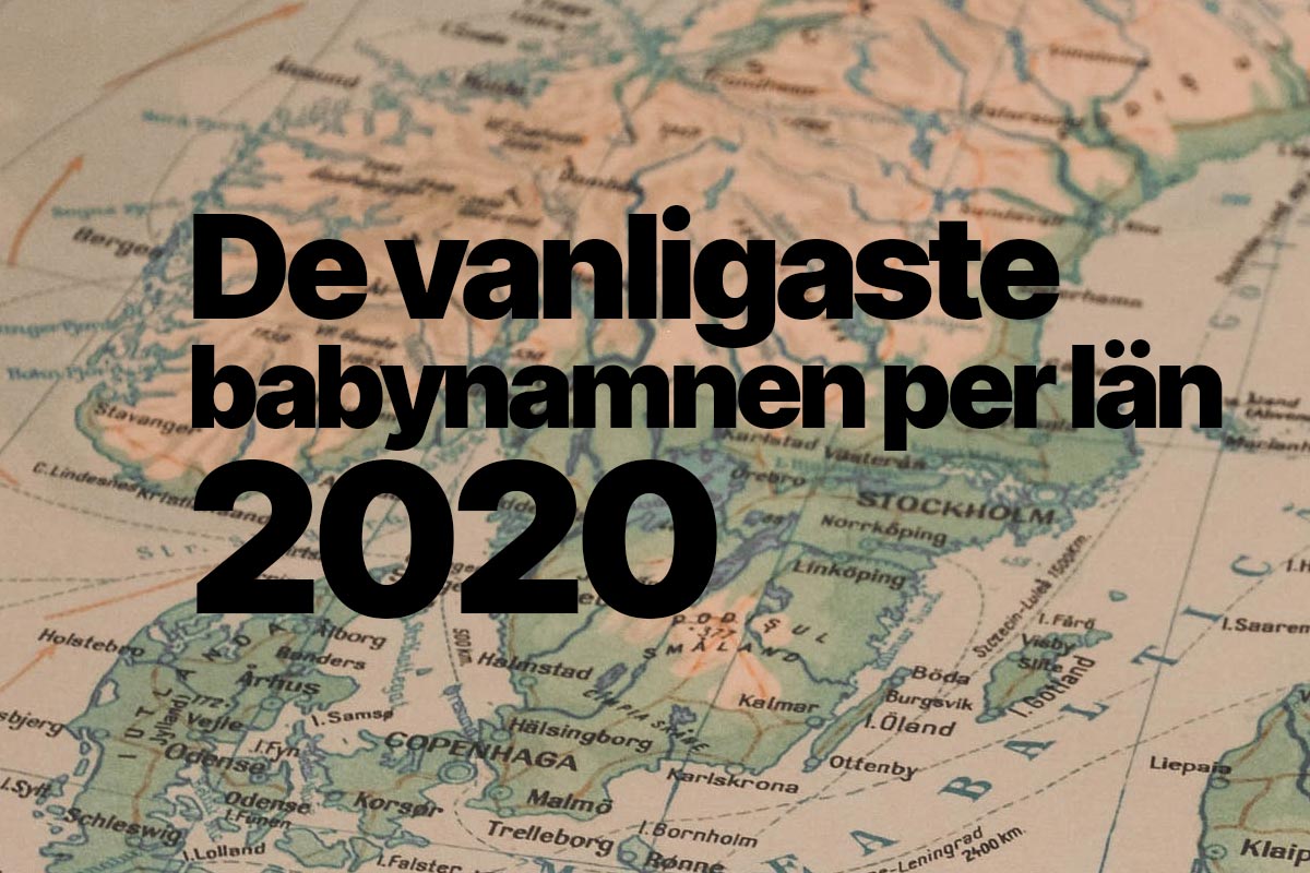 Vanligaste babynamn per län 2020