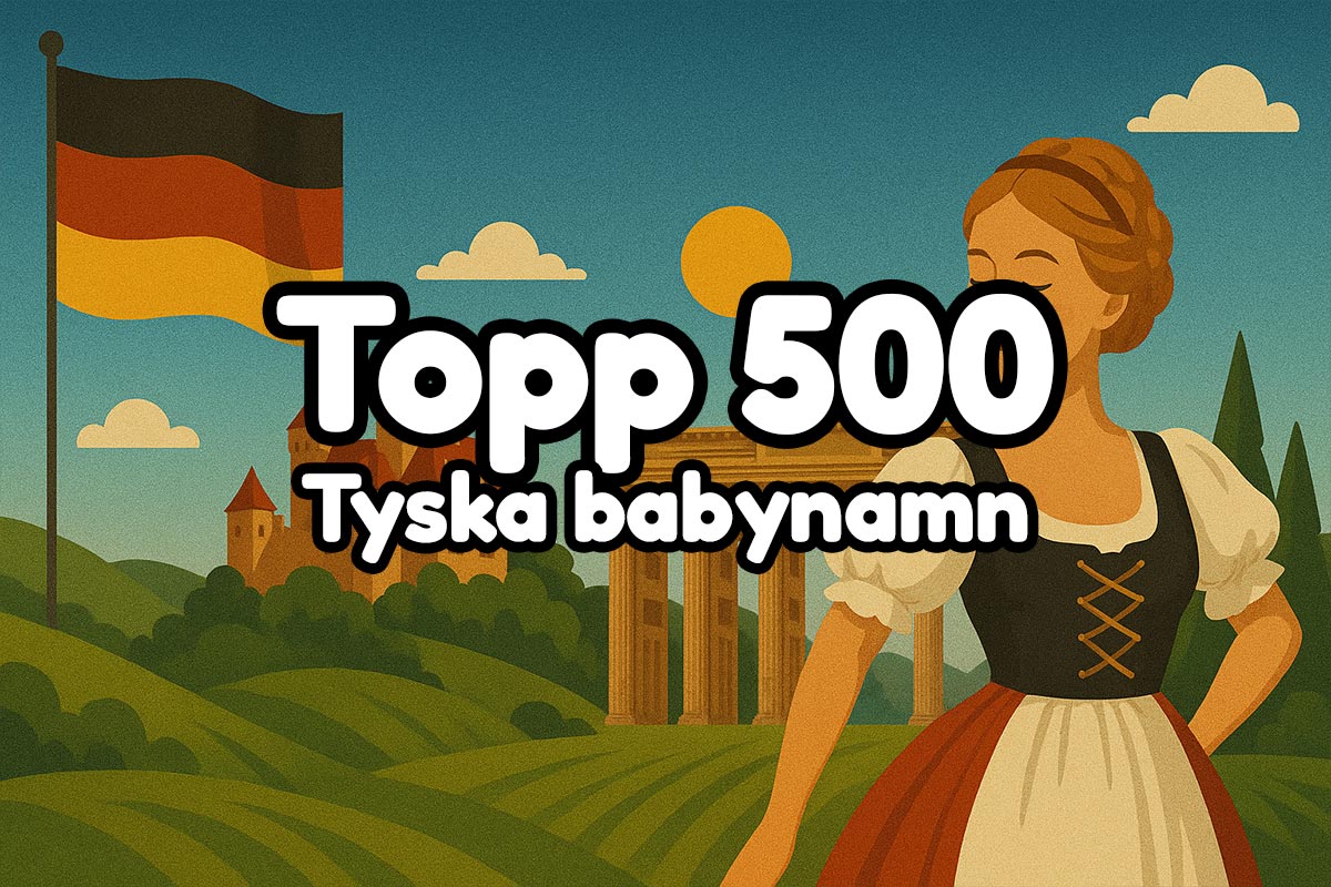 Topp 500 tyska babynamn - Populära namn i Tyskland just nu